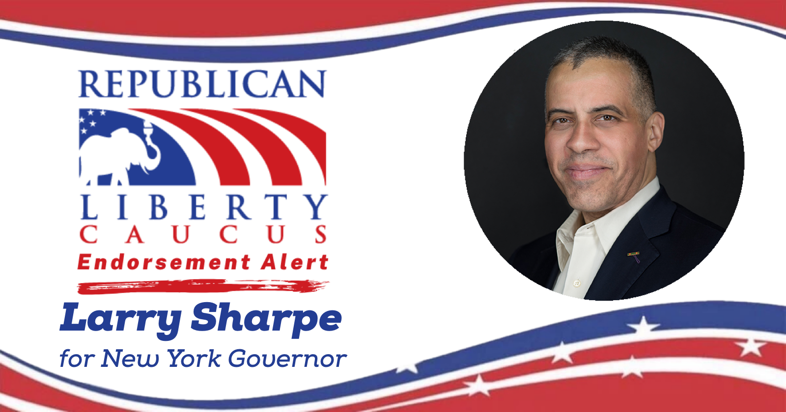 Republican Liberty Caucus (RLC) endorses Larry Sharpe for Governor of New York.